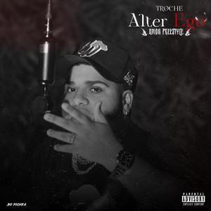 Cmon Freestyle (Alter Ego) (Explicit)