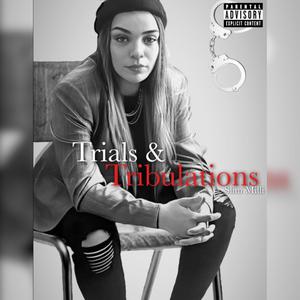 Trials & Tribulations (Explicit)