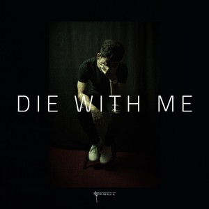 Die with Me