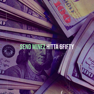 Send Minez (Explicit)