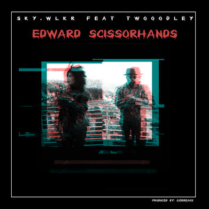 Edward Scissorhands (feat. TWOOODLEY)