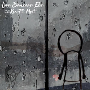 Love Someone Else (feat. Moet) (Explicit)
