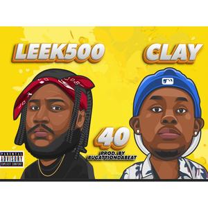 40 (feat. Leek 500) [Explicit]