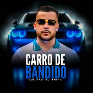 Carro de Bandido