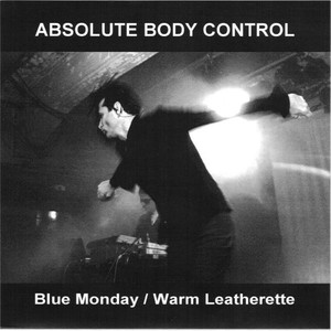 Blue Monday / Warm Leatherette