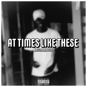 At Times Like These (Explicit)