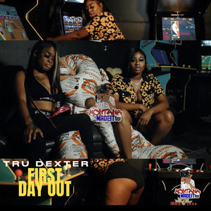 First Day Out (feat. Tru DaWrapper) [Explicit]