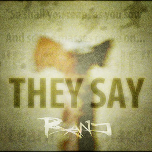 They Say