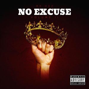 No Excuse Vol 2 Cypher(feat. Jax On Top, Q-rhyus, Aux, TYZER, Teflon The Don & Parables) (Explicit)