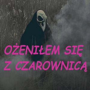 Ożeniłem się z czarownicą