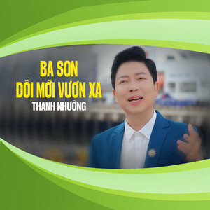 Ba Son Đổi Mới Vươn Xa