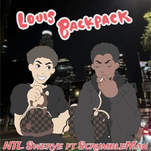 Louis Backpack (feat. ScrumbleMan) (Explicit)