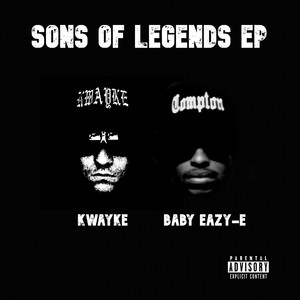 Sons of Legends (Explicit)