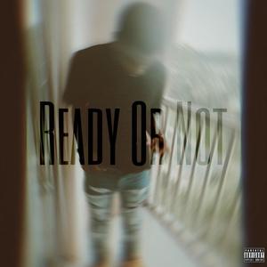 Ready or not-Ep (Explicit)