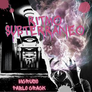 Ritmo Subterraneo (feat. Pablo Crack)