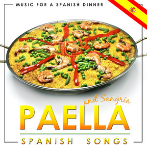 Music for a Spanish Dinner. Paella and Sangria Spanish Songs