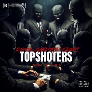 TOPSHOTERS (feat. SDZ, D1MON, LDK, BANDOKAY & KAZUKI) [Explicit]