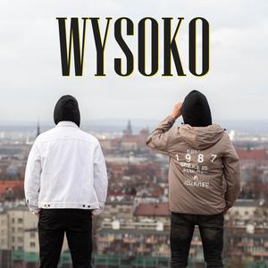 Wysoko(feat. NotSoTam) (Explicit)