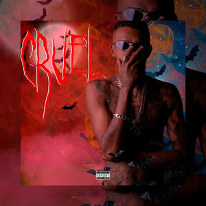 Cruel (Explicit)