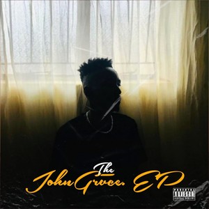 The John Grace EP (Explicit)