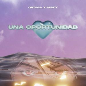 UNA OPORTUNIDAD (feat. ReddyProductions)