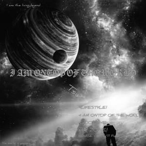 I AM ONtop of the WORLD