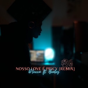 Nosso Love É Pricy (Remix)