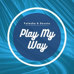 Play My Way (Original Extended Mix)