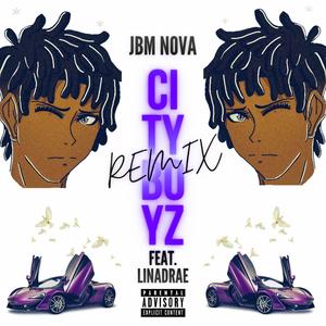 City Boyz(feat. LinaDrae) (Remix|Explicit)