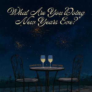 What Are You Doing New Years Eve? (feat. Emily Kate, Ramiro Pinheiro & Sergio Wagner)