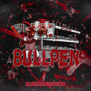 Bullpen 2025 (Hjemmesnekk) (Explicit)