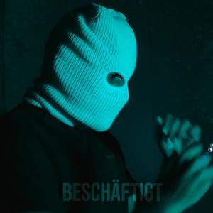 Beschäftigt (feat. Sanja141, Scaos & Krone38) (Explicit)