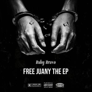 FREE JUANY (Explicit)