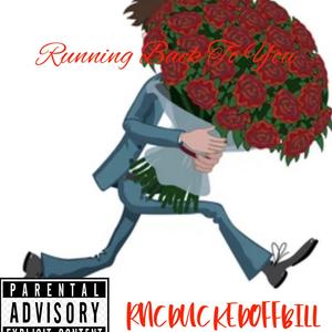 Running Back To You (Explicit)