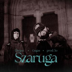 Szaruga (feat. Gugas & 3o) (Explicit)