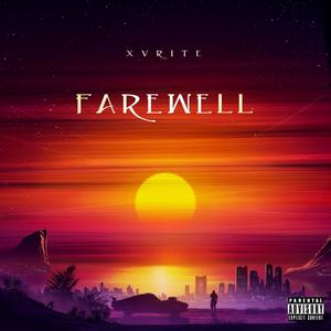 XVRITE (Farewell) [Explicit]