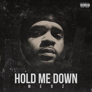 Hold Me Down (Explicit)