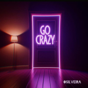 Go Crazy (Explicit)