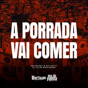 A Porrada Vai Comer (Explicit)