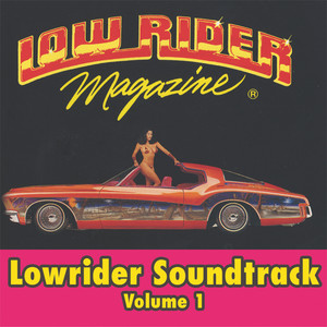 Lowrider Magazine Soundtrack Vol.1