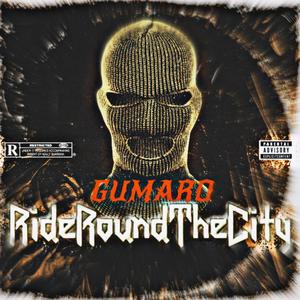 Ride Round The City (Explicit)