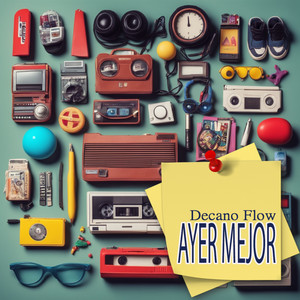Ayer Mejor (Explicit)