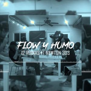 Flow & Humo (feat. Newton 303) [Explicit]