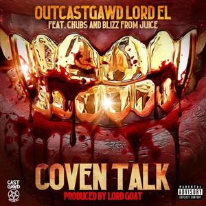 COVEN TALK (feat. Lord Goat) (Explicit)