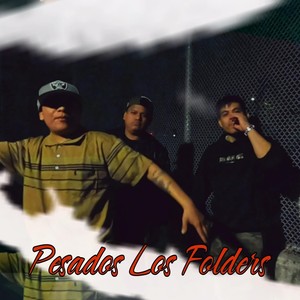 Pesados los Folders (Explicit)