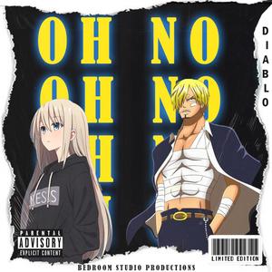 Oh No (Explicit)