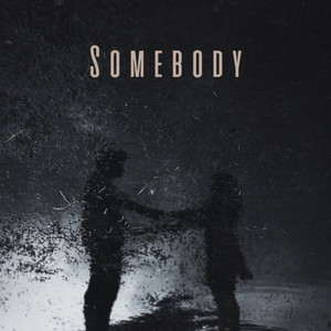 Somebody