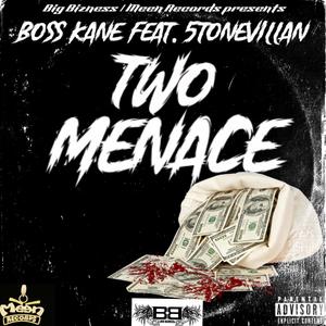 Two Menace (feat. Boss Kane) (Explicit)