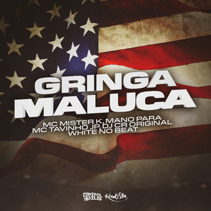 Gringa Maluca (Explicit)