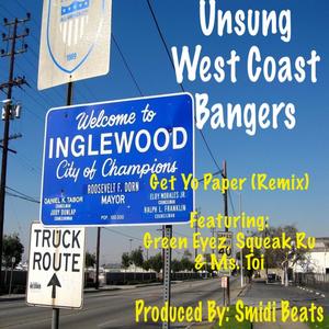 Get Yo Paper (feat. Green Eyez, Squeak Ru & Ms. Toi) (Remix|Explicit)